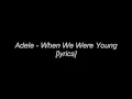 Lagu Adele - When We Were Young [Lyrics]