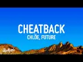 Chloe Future - Cheatback