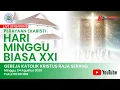 Download Lagu [LIVE] Misa Hari Minggu Biasa XXI | Minggu, 24 Agustusi 2025 | Gereja Kristus Raja Serang