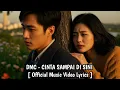 Download Lagu DMC - Cinta Sampai Di Sini (Cinta Tak Perlu Dipaksakan)