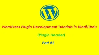 WordPress Plugin Development Tutorials in Part