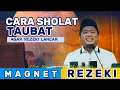 Download Lagu CARA SHOLAT TAUBAT AGAR REZEKI LANCAR || Ust. Nasrullah Magnet Rezeki
