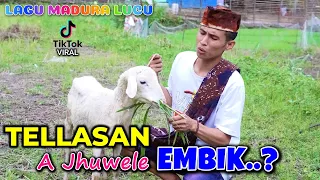 tellasan a jhuwele embik lagu madura lucu viral tiktok faqih takesa mp3
