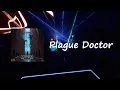 Download Lagu Beat Saber | Essenger - Plague Doctor (Expert+) 95.52% FC