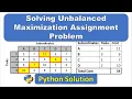 Solving Maximization Assignment Problem with Python Part 2