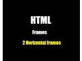 HTML Frames frameset two horizontal frames - Tutorial 3