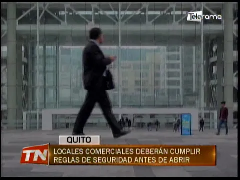 Locales comerciales deberán cumplir reglas de seguridad antes de abrir
