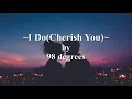 98º - I Do (Cherish You) [Lyric Video]