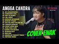 Download Lagu ANGGA CANDRA FULL ALBUM COVER PALING ENAK DIDENGAR | OJO DIBANDINGKE, SANDARAN HATI, AKU LELAKIMU