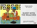 Young Dolph, Key Glock - "Sleep With the Roaches" (Dum and Dummer 2)