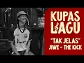 Lagu #KupasLagu #KupasAlbum Tak Jelas w/ Jiwe The Kick