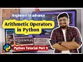 Arithmetic Operators in Python Explained Operators in Python Python for Beginners Ep 9