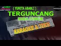 Download Lagu karaoke dangdut TERGUNCANG YUNITA ABABLI NADA COWOK kybord KN2400/2600