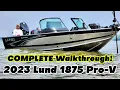 COMPLETE Walkthrough of my NEW BOAT 2023 Lund 1875 Pro-V