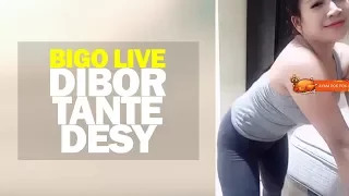 bigo live dibor tante desy