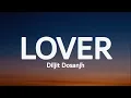 Diljit dosanjh - Lover (lyrics)