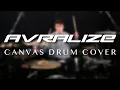 Download Lagu AVRALIZE - CANVAS (Drum Cover)