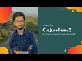 ClojureFam 2 - Clojure Basics