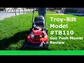 Troy-Bilt TB110 Push Lawn Mower Review