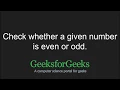 Check whether a given number is even or odd GeeksforGeeks