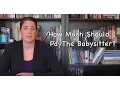 How Much Should I Pay The Babysitter