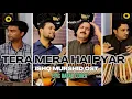 Lagu Tera Mera Hai Pyar Amar |Ishq Murshid| |Ost Rabab Cover| | Dostaan|