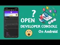 How To Open The Browser Console On Chrome Browser On Android Open Console in Chrome Android