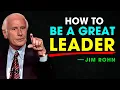 How To Be A Great Leader - Jim Rohn Motivation