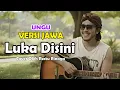 Lagu Ungu - Luka Disini Cover (Versi Jawa Sedih) + Lirik | Akustik Gitar - (Request part 4)