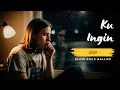 Lagu Ku Ingin - GIGI | Slow Rock Ballad Cover met songtekst (emotionele Indonesische rocksong)