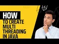 How to define Multi Threading in Java
