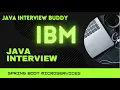 IBM real time java interview series Interview 17 java interview buddy