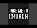 Take Me To Church (Work Out Mix)
