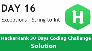 Day 16 - Exception Handling Converting String to Integer with Python Code HackerRank Solution