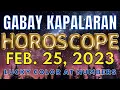 Horoscope ngayon FEBRUARY 25 2023 Daily horoscope for today lucky numbers and color