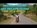 Download Lagu MUSIK MINANG MUSIK ENAK UNTUK TEMAN SAAT DI PERJALANAN COCOK UNTUK NGEVLOG