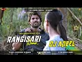 Bollywood Remix Song | Rangisari Remix - DJ Aqeel