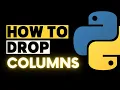How to Drop Columns in Pandas - Easy Tricks to Remove Columns