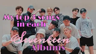 My top 3 Songs in each SEVENTEEN Albums (2015-2022)