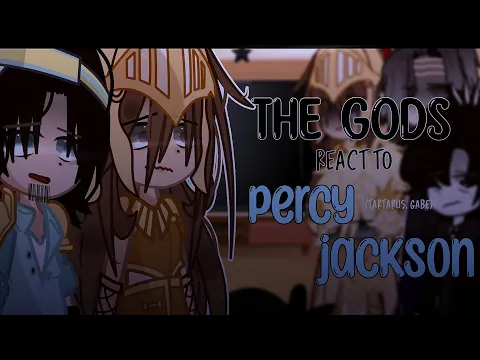 Download MP3 [PJO] the olympian gods react to percy jackson [percabeth, tartarus, gabe] #gcrv