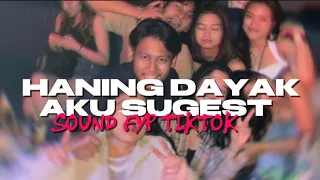 dj haning dayak x aku sugest bass empuk yang kalian cari 