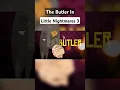 Little Nightmares 3 Butler Theory Explained #littlenightmares3