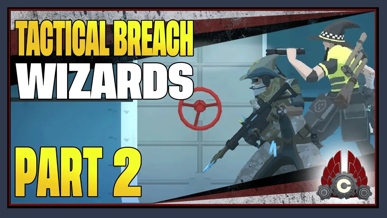 CohhCarnage Plays Tactical Breach Wizards - Part 2 (Unfinished)