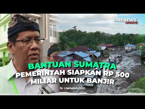 Purbaya Pastikan Anggaran Penanganan Bencana di Sumatra Sudah Disiapkan