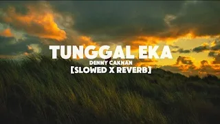 denny caknan tunggal eka slowed reverb tiktok version