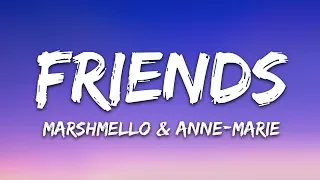 Marshmello Anne Marie FRIENDS Lyrics 