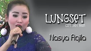 Download Nasya Aqila - Lungset | Dangdut (Official Music Video) MP3