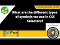 What are the different types of symbols we use in CSS Selectors Selenium Interview Question