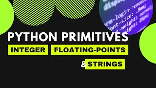 Python Primitives Integer Floating Points and Strings