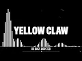 Yellow Claw - DJ Turn It Up (8D BASS BOOSTED)